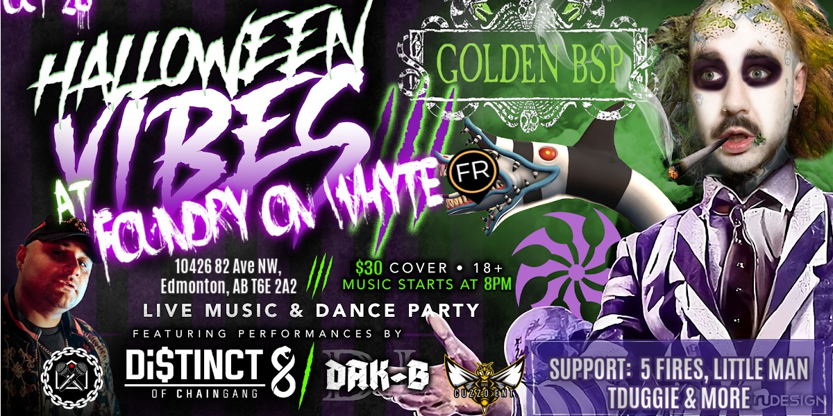 GOLDEN BSP HALLOWEEN VIBES EDMONTON WITH DI$TINCT