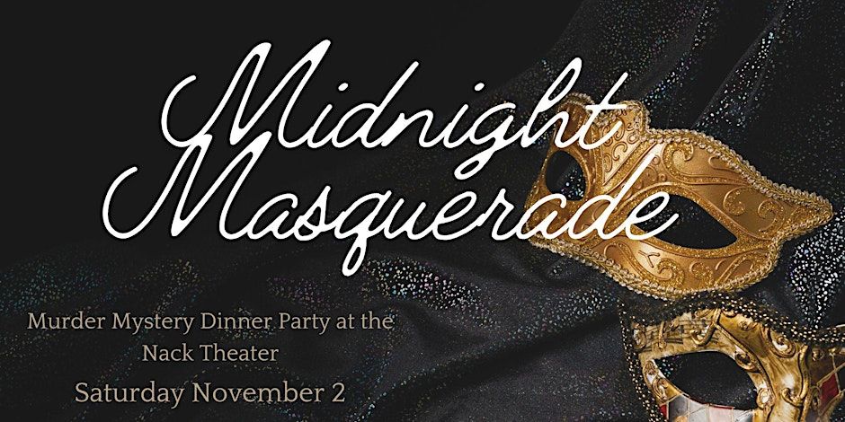 Midnight Masquerade - Murder Myster Dinner Theater