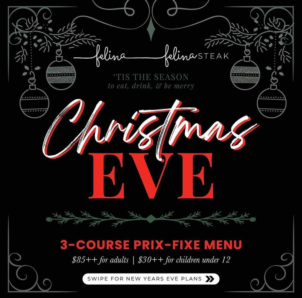 Christmas Eve at Felina Steak Felina Steak at Hudson House, Jersey