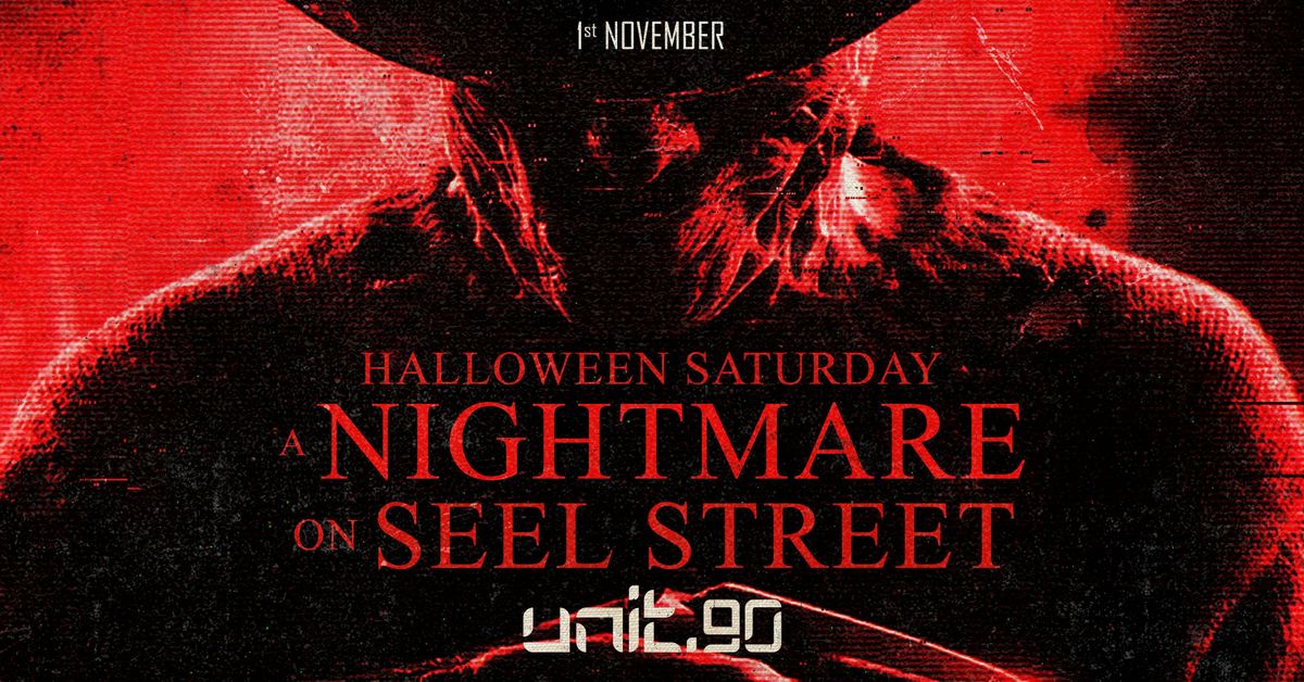 \ud83d\udd2a\ud83e\ude78 UNIT.90 - A NIGHTMARE ON SEEL STREET @ ARTS CLUB \ud83e\ude78\ud83d\udd2a LIVERPOOL'S BIGGEST SUPERCLUB - 3 FLOORS INC. 360 RAVE CAGE - 1st NOVEMBER \ud83d\udea8