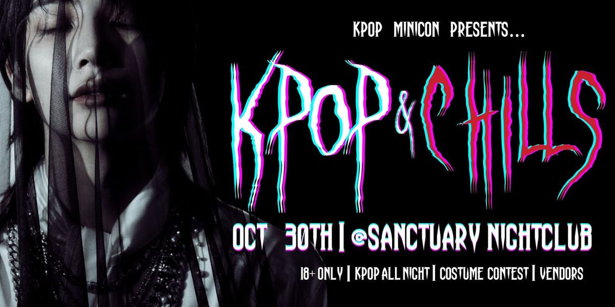 Kpop & Chills | Atlanta, GA