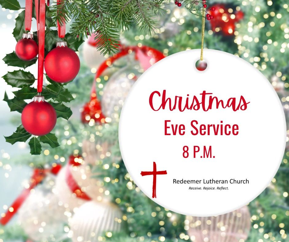 Christmas Eve Service | Redeemer Lutheran Church, Claremore, OK ...