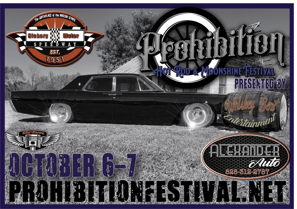 Prohibition Hot Rod and Moonshine Festival 2023!!!!!! Hickory Motor