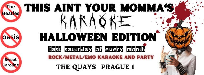 THIS AINT YOUR MOMMA'S KARAOKE-HALLOWEEN EDITION!