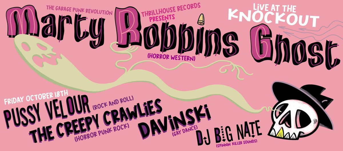 MARTY ROBBINS GHOST\/PUSSY VELOUR\/THE CREEPY CRAWLIES\/DAVINSKI\/DJ BIG NATE