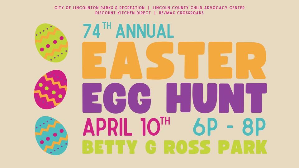 74th Annual Lincolnton Easter Egg Hunt Betty G Ross Park, Lincolnton