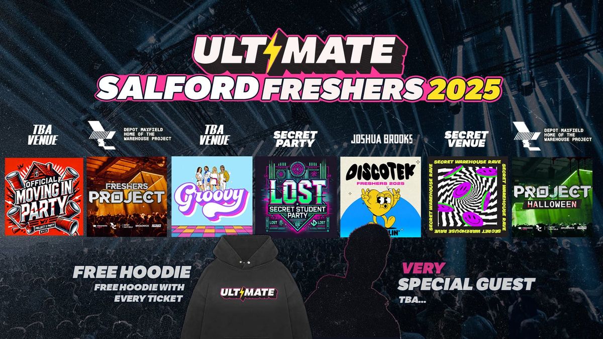 ULTIMATE SALFORD FRESHERS \u26a1 FREE Freshers Hoodie with Every Ticket! HUGE Artist TBA!