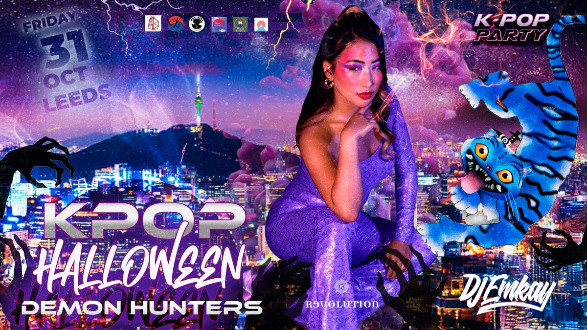 Leeds KPOP HALLOWEEN Demon Hunters with DJ EMKAY | Friday 31st October