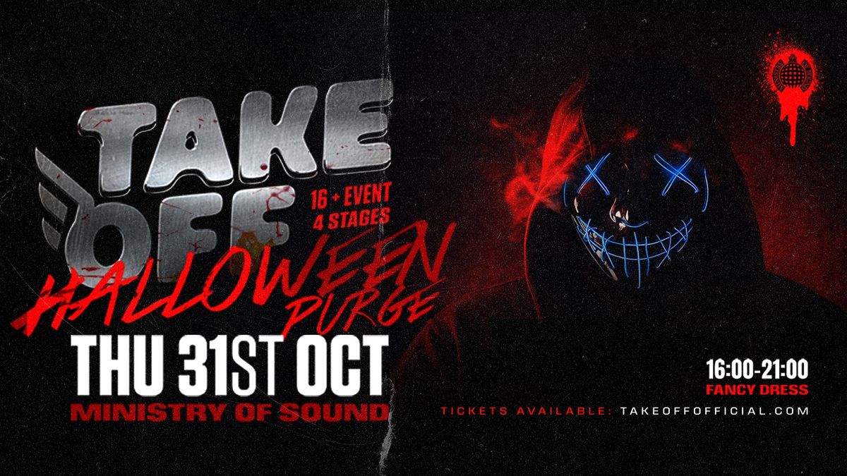 Take Off 16+ Rave Halloween Purge! \ud83d\udc79\ud83e\ude78