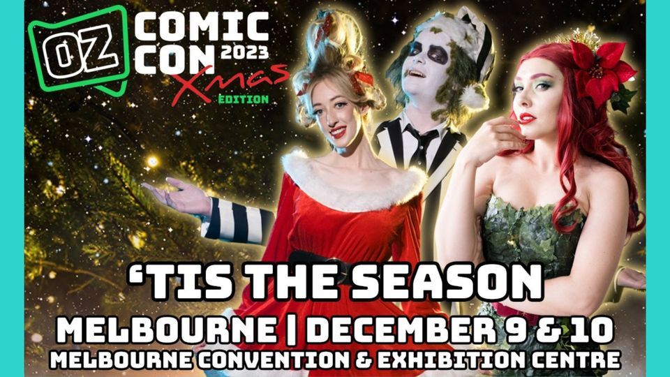 Oz Comic Con Melbourne December 2023 Melbourne Convention and