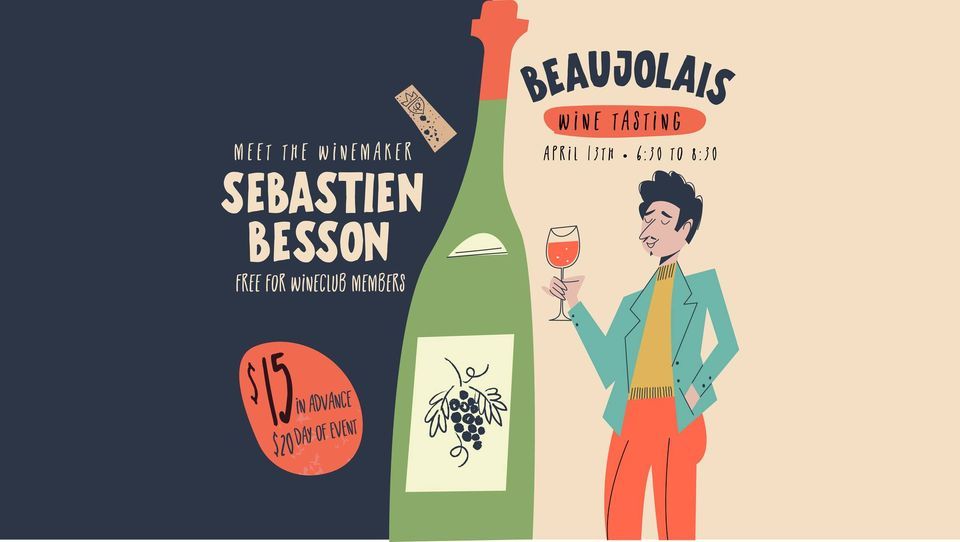 Meet the Winemaker: Sebastian Besson Tasting
