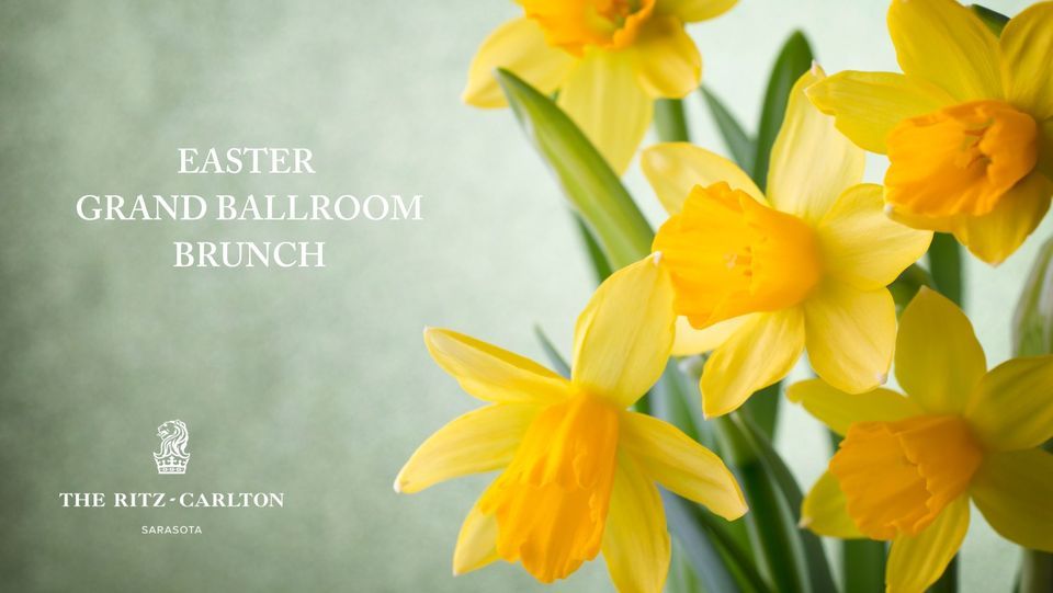 Easter Grand Ballroom Brunch The RitzCarlton, Sarasota April 9, 2023