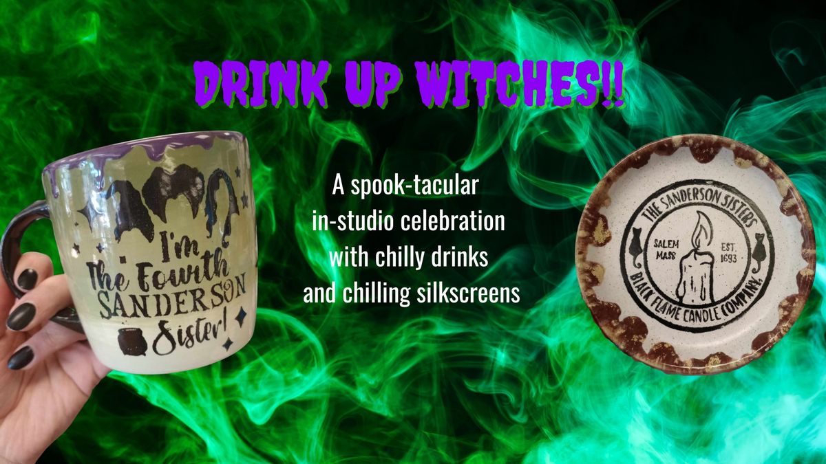 Drink Up Witches!