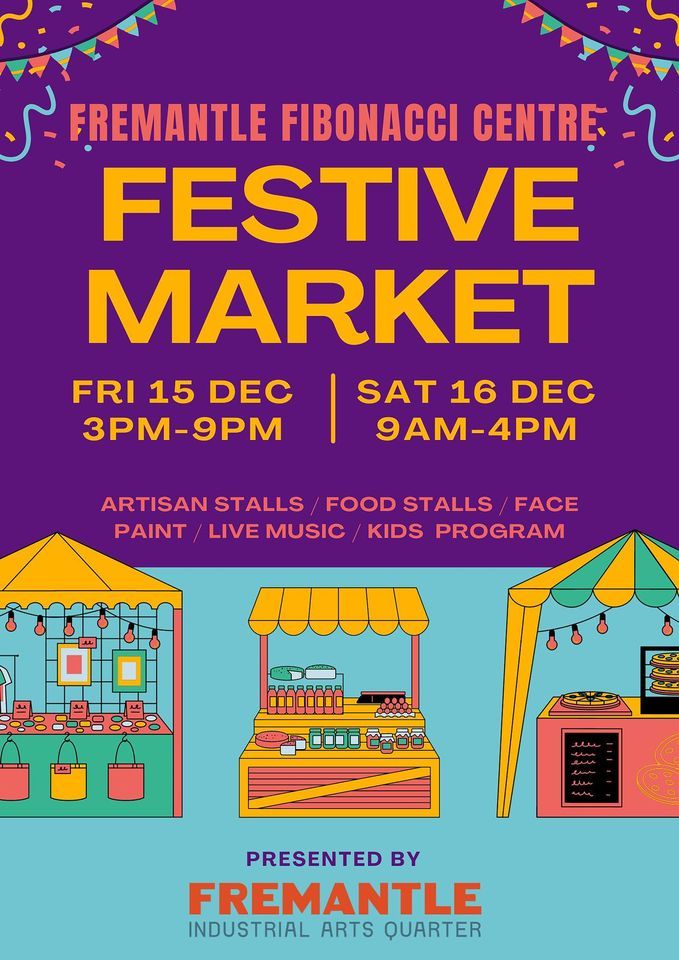 Fremantle Fibonacci Centre Festive Market | Fremantle Fibonacci Centre ...