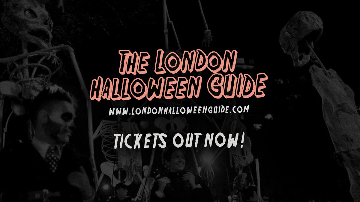 Halloween in London 2024 The Official &amp; Complete Guide \ud83c\udf83 SIGN UP NOW!