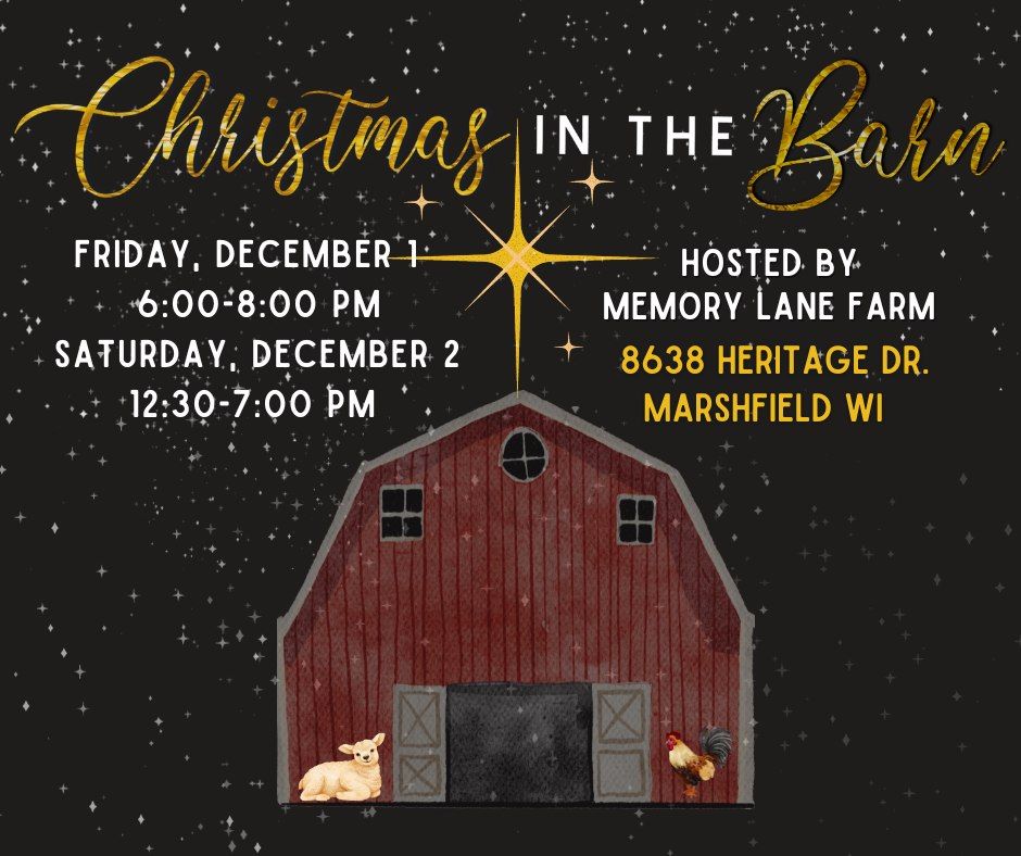 Christmas In The Barn Memory Lane Farm, Marshfield, WI December 1, 2023