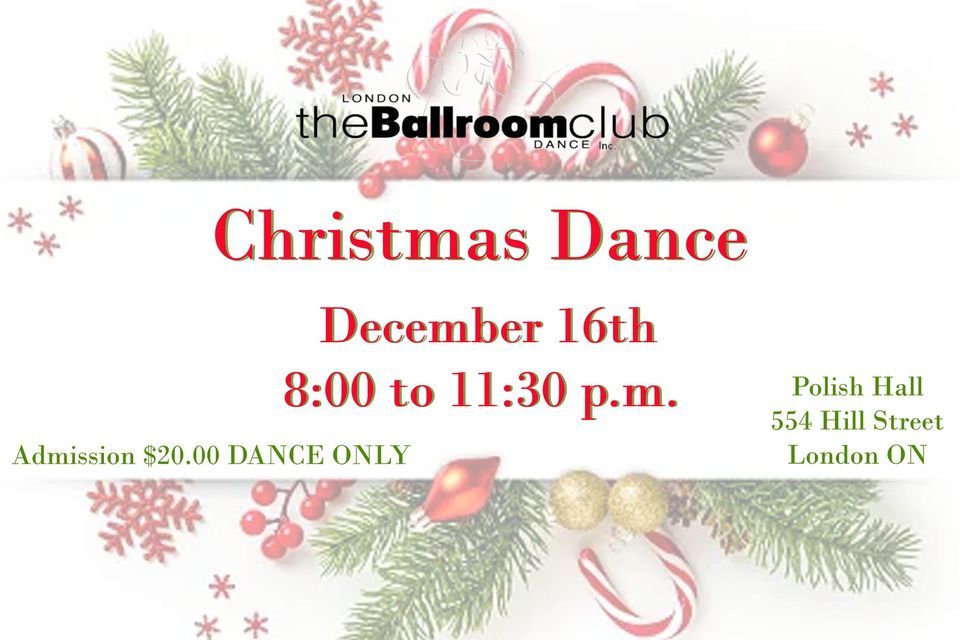 London Ballroom Christmas Dance Polish Hall, London, ON December 16