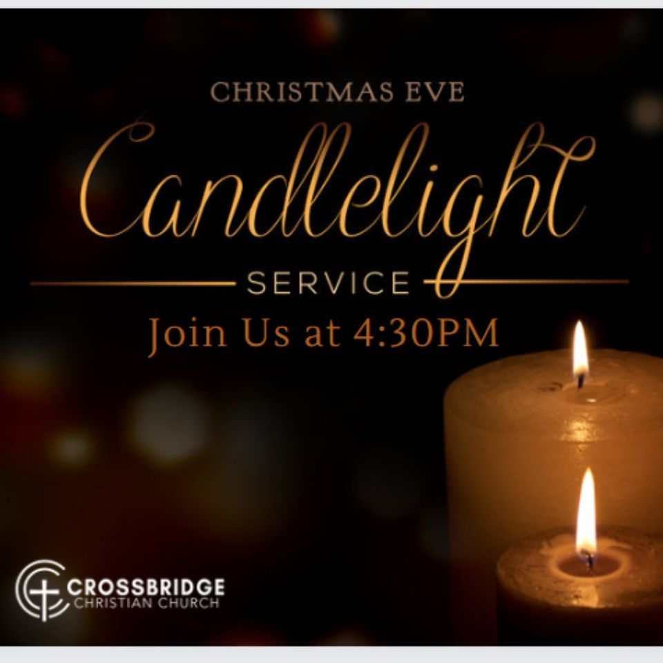 Crossbridge Christmas Eve Candlelight Service | 15415 West Rd Houston ...