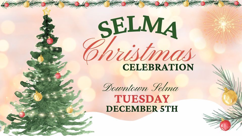 Selma Christmas Celebration 114 N Raiford St, Selma, NC 275762833