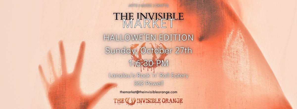 The Invisible Market: Halloween Edition