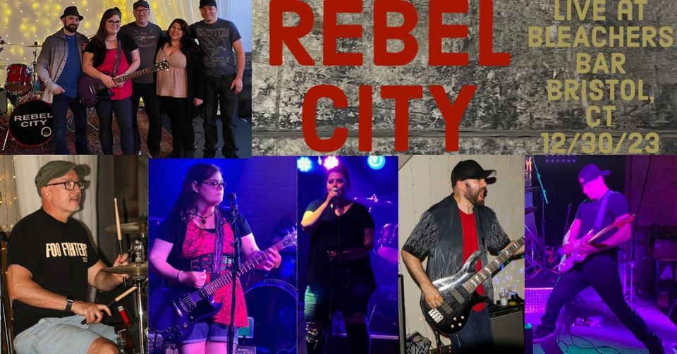 Rebel City at Bleachers Bar! December 30th, 2023 Bleachers Bar