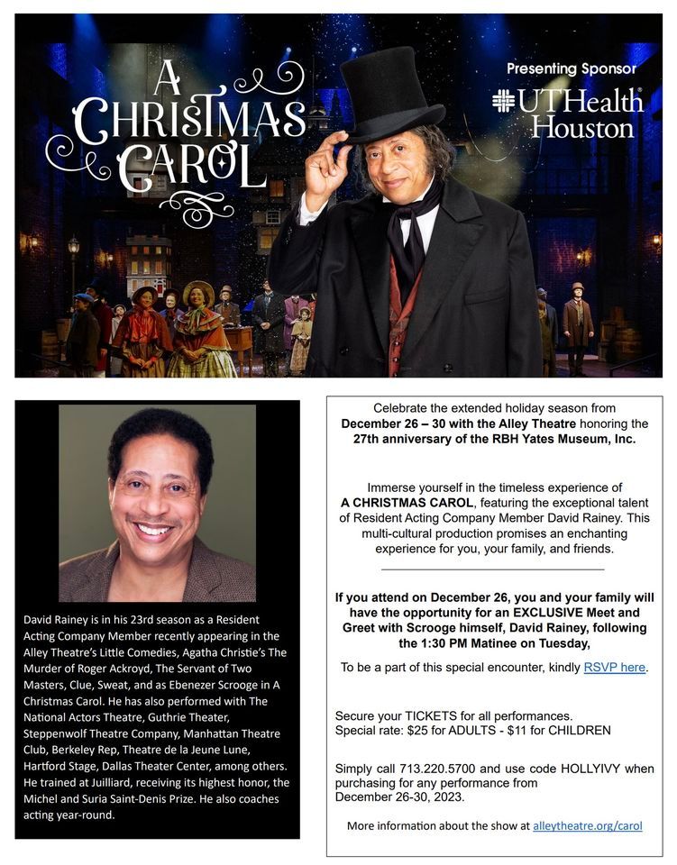 A Christmas Carol w/ Alley Theatre Honoring the RBH Yates, Museum Inc