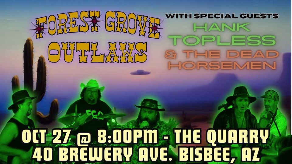 Forest Grove Outlaws with Hank Topless & The Dead Horsemen Live at The