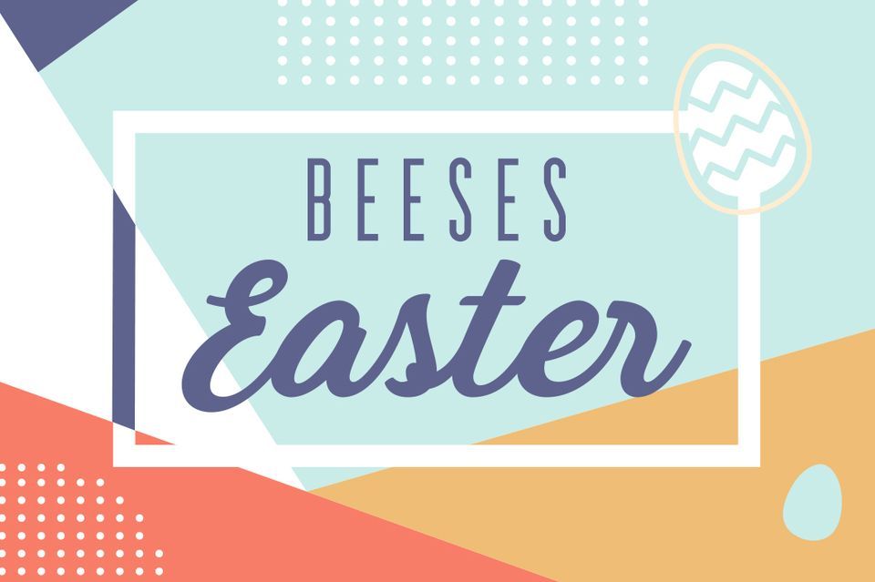 Beeses Easter Weekend Special!