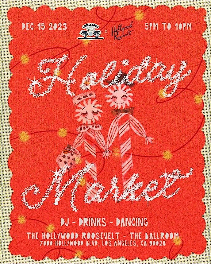 Holiday Market at The Hollywood Roosevelt The Hollywood Roosevelt