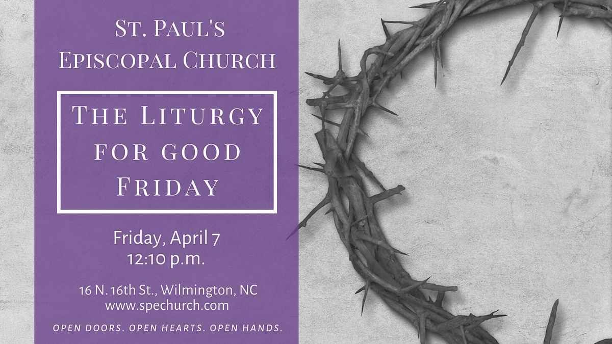 Good Friday Liturgy at St. Pauls Episcopal Church St Paul's Episcopal