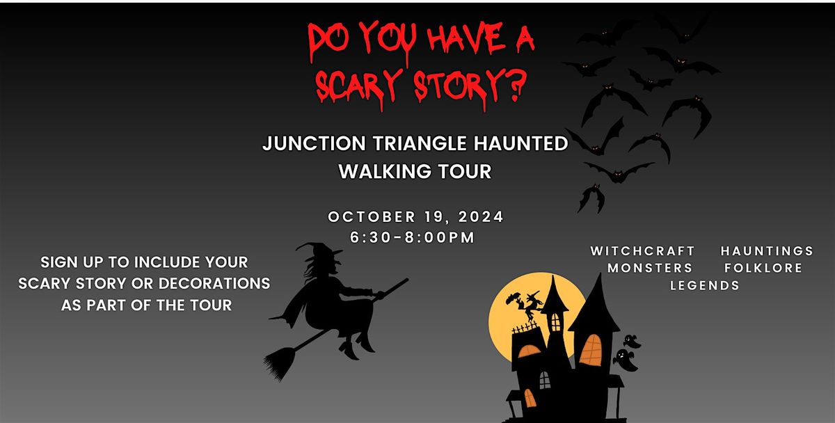 JUNCTION TRIANGLE HAUNTED WALKING TOUR