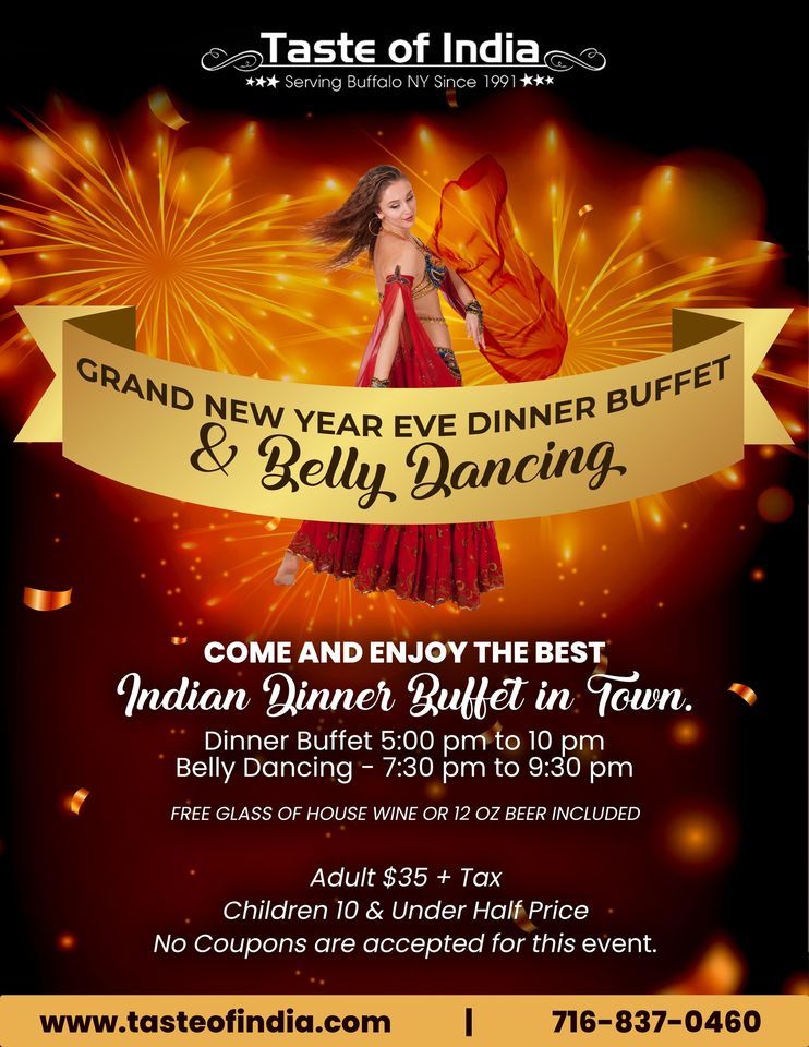 TASTE OF INDIA GRAND NEW YEAR EVE DINNER BUFFET & BELLY DANCING