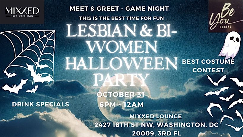 Lesbian & Bisexual Women Halloween Party @Mixxed Lounge