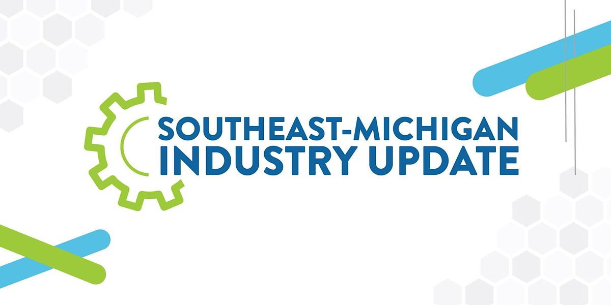 SE Michigan Regional Update Event - Wacker Chemical Corporation