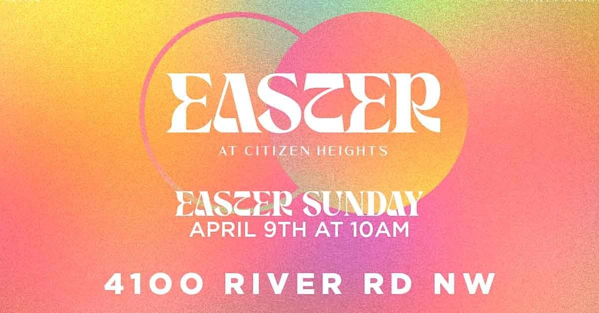 Easter Sunday | Citizen Heights Church, Washington, DC | April 9, 2023