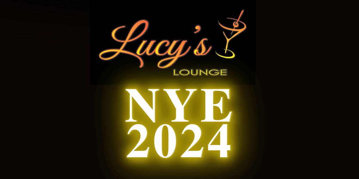 NYE 2024 AT LUCYS LOUNGE Lucy S Lounge Fresno CA December 31 To   04dcb2835d7e24c8282347ae0b1109ec1e2d691eed9aa7a87463006249b554f7 Rimg W1200 H600 Gmir 