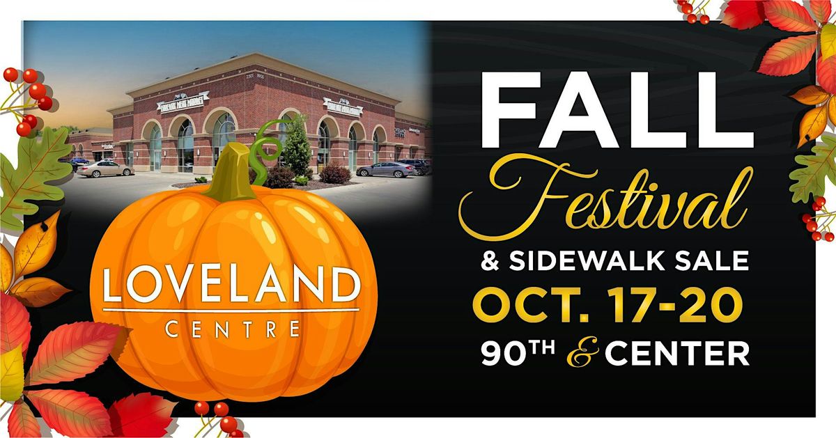 Loveland Centre Fall Festival, October 17 - 20, 90th & Center