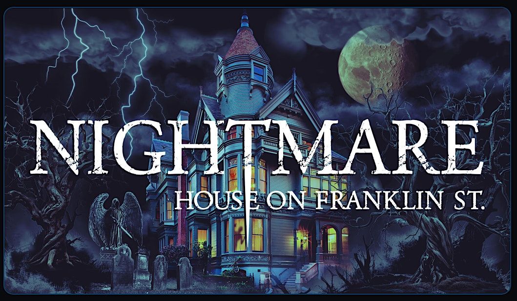 Nightmare House on Franklin Street