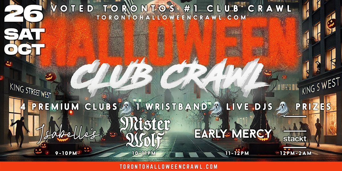 KING WEST HALLOWEEN CRAWL: Toronto Halloween Event | Saturday, October 26th