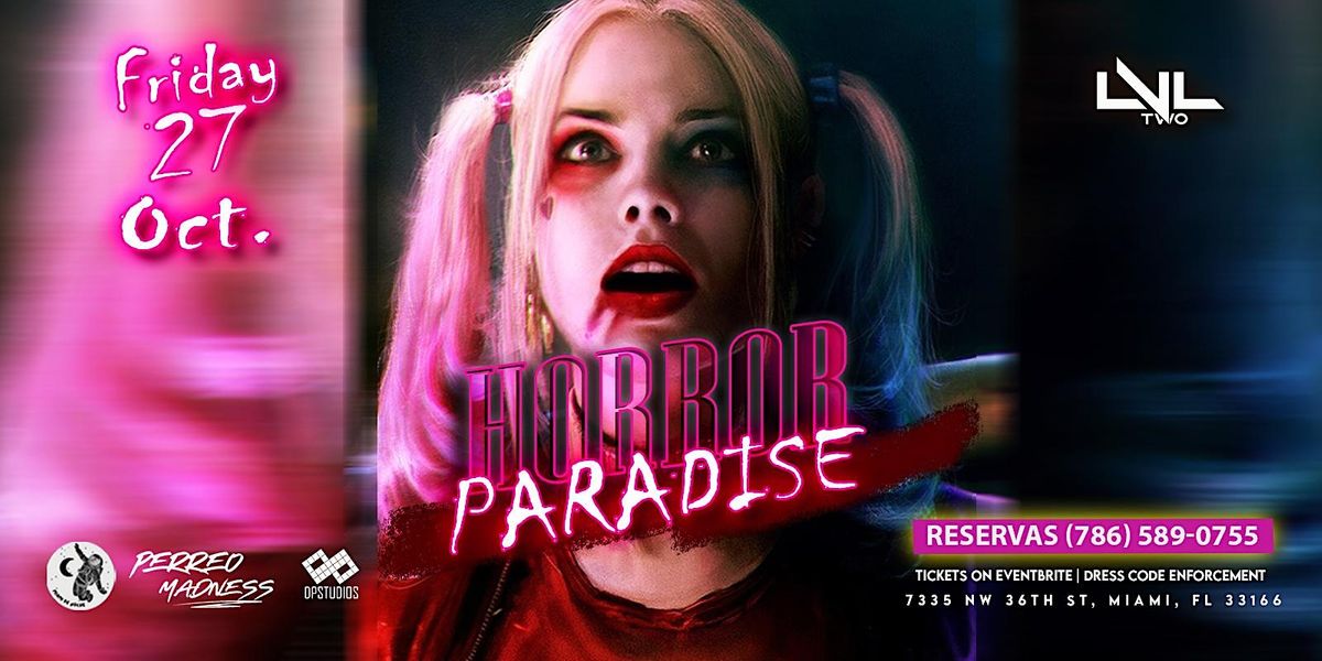 HORROR PARADISE NIGHT HALLOWEEN PARTY LEVEL TWO 7335 NW