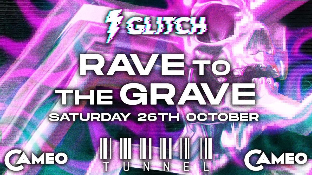 GLITCH - RAVE TO THE GRAVE | HALLOWEEN SPECIAL -  CAMEO BOURNEMOUTH