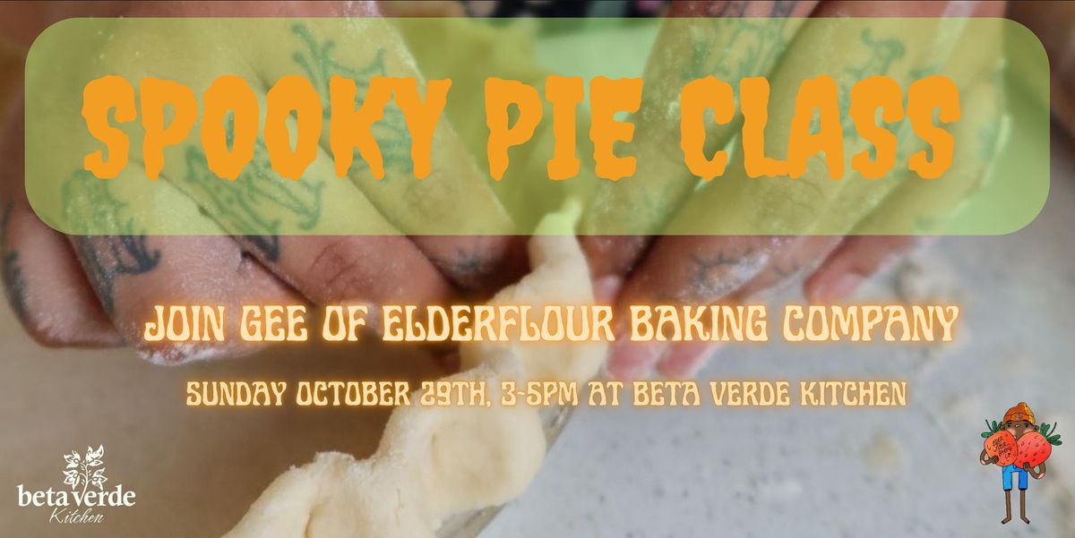 Pie Class with Gee of Elderflour Baking Company Beta Verde, Milhaven Road, WinstonSalem, NC