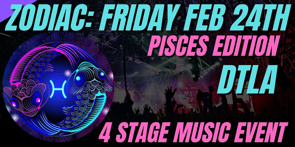 Discover Your Cosmic Destiny at the Zodiac Festival in DTLA: Pieces Edition  | Los Angeles TBA | February 24 to February 25