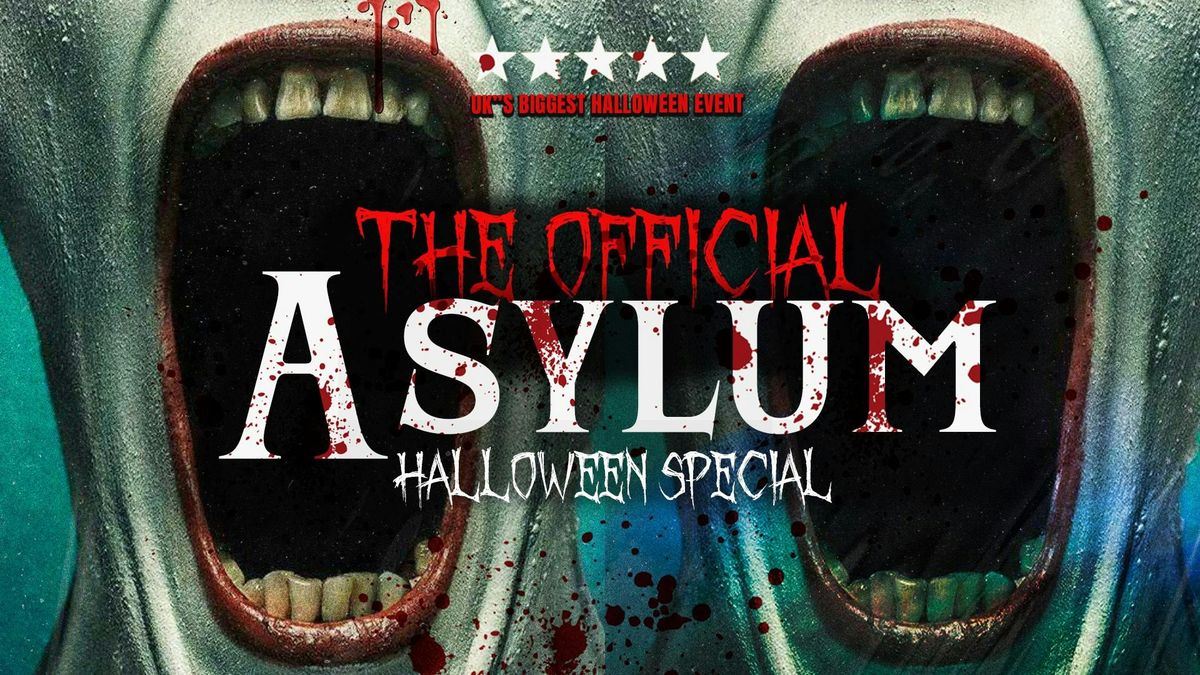DAY 6 - LEEDS HALLOWEEN \ud83c\udf83 - THE ASYLUM - Sold out 10 years running!