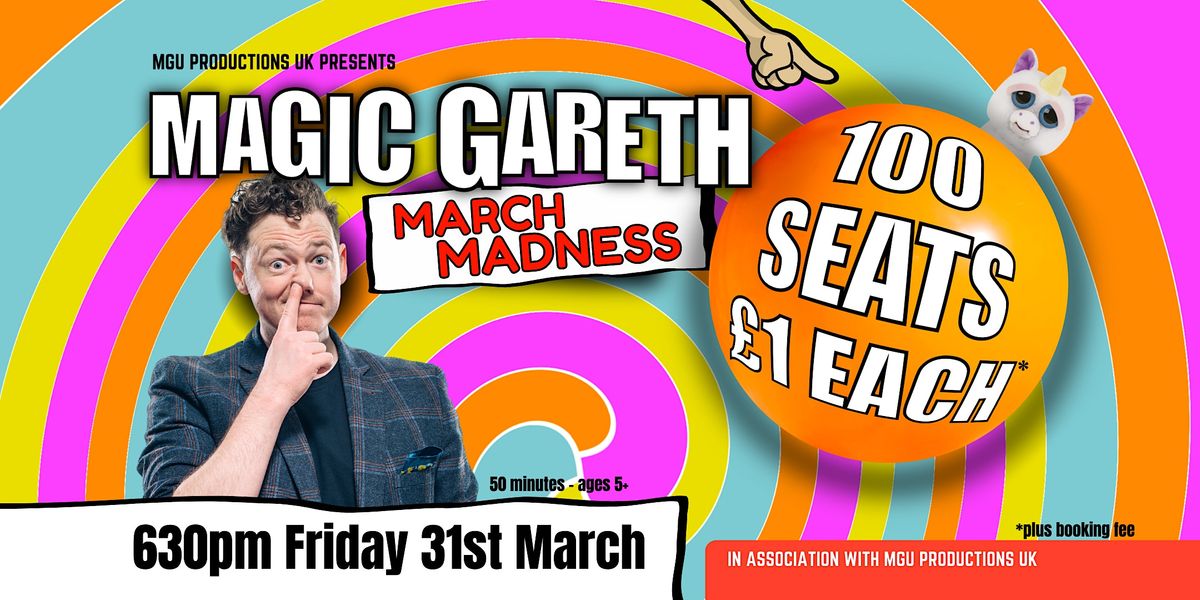 Magic Gareth's MARCH MADNESS Show