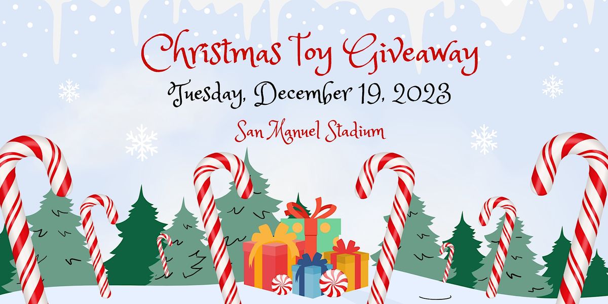 SAC Health Annual Christmas Toy Giveaway (Section 8) San Manuel 66ers