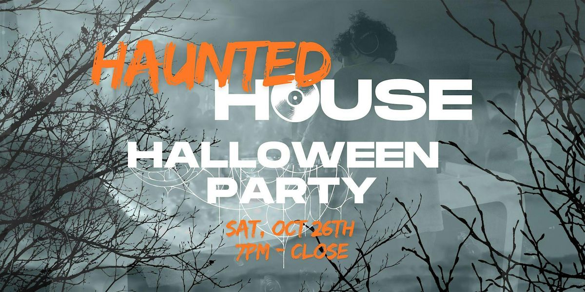 Haunted HOUSE - Concord's Halloween House DJ Party