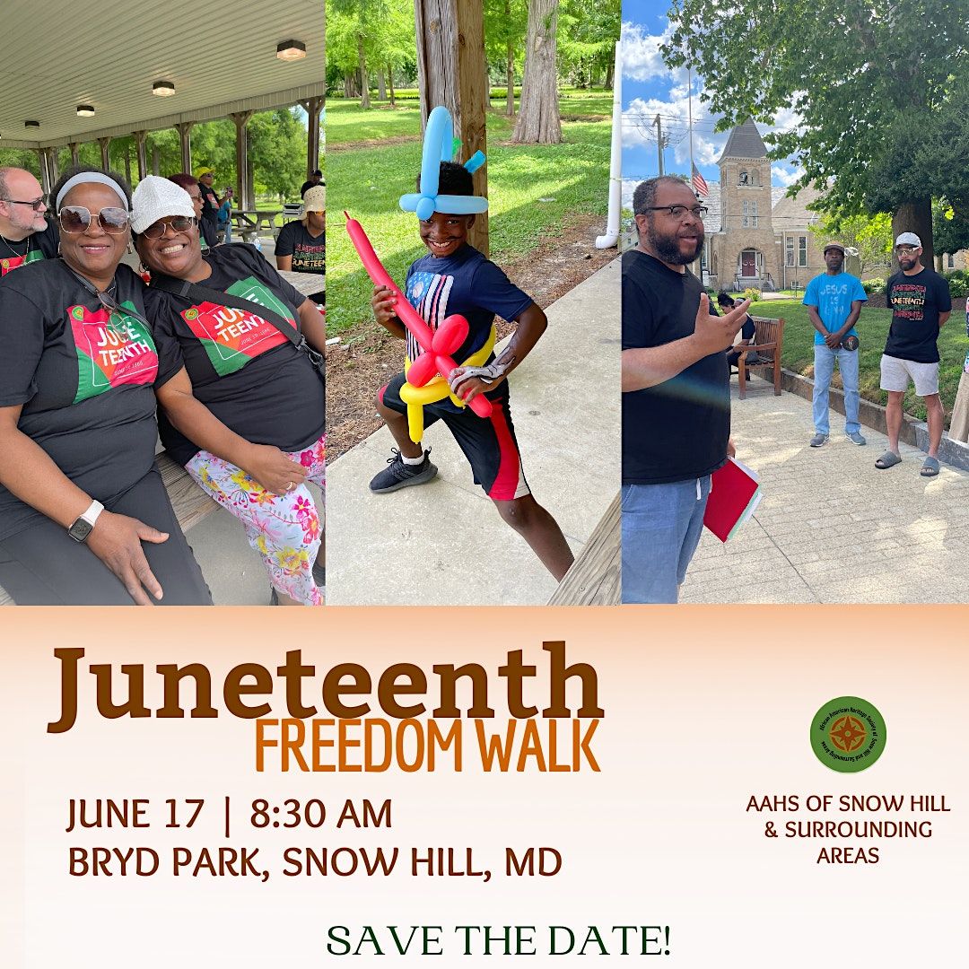 Freedom Walk & Celebration Byrd Park, Snow Hill, MD June