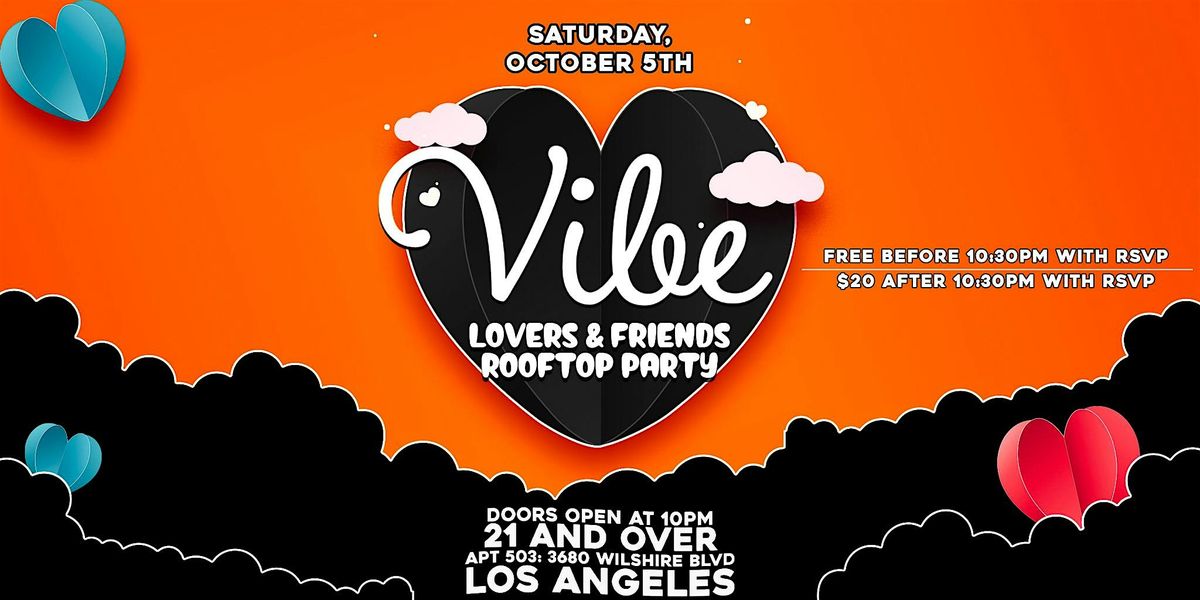 VIBE: Lovers and Friends' Rooftop Party 21+ in Los Angeles (Spooky Edition)