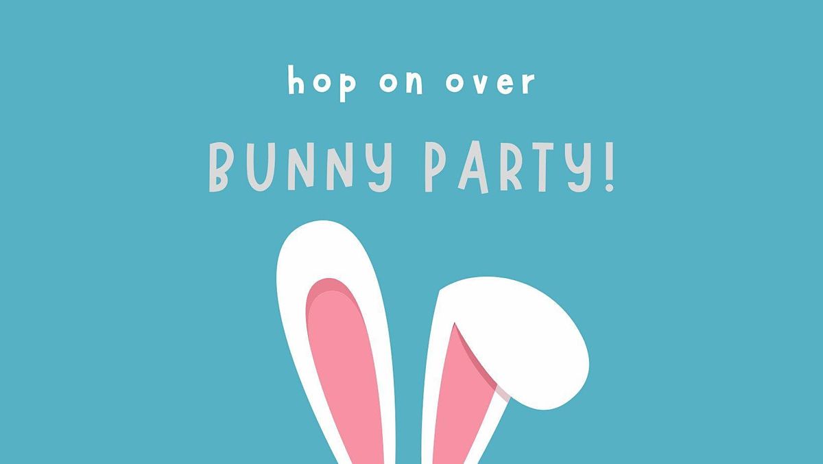 Bunny Party!